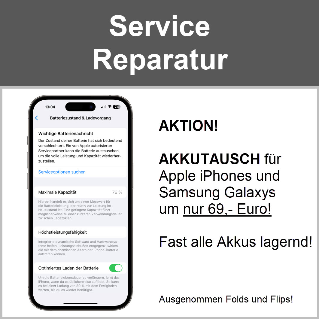 Aktion Akkutausch Reparatur für Apple iPhones und Samsung Galaxys um 69,- Euro in Linz oder Online